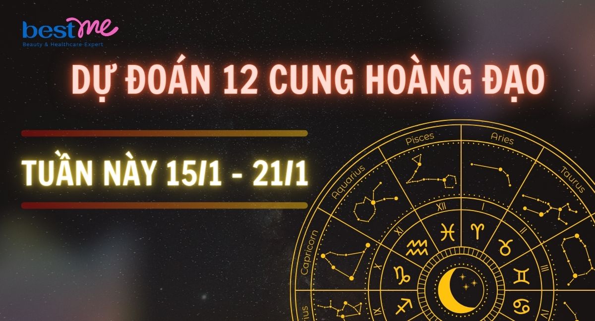 Dự đoán 12 cung hoàng đạo tuần này 15/1 - 21/1: Cung Ma Kết tìm thấy hướng đi phù hợp