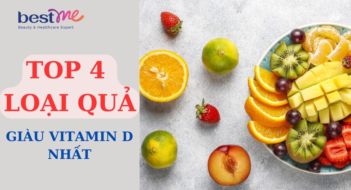  Vitamin D có trong trái cây nào? TOP 4 trái cây giàu  vitamin D nhất