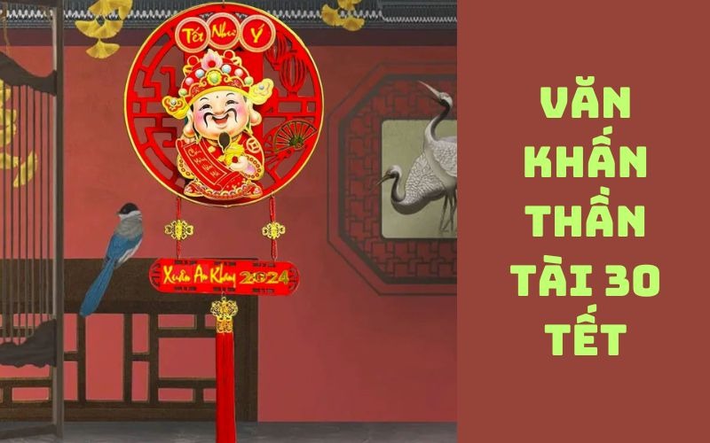 5 mẫu văn khấn thần tài 30 Tết mùng 1 Tết cầu tài lộc, may mắn cả năm - 4