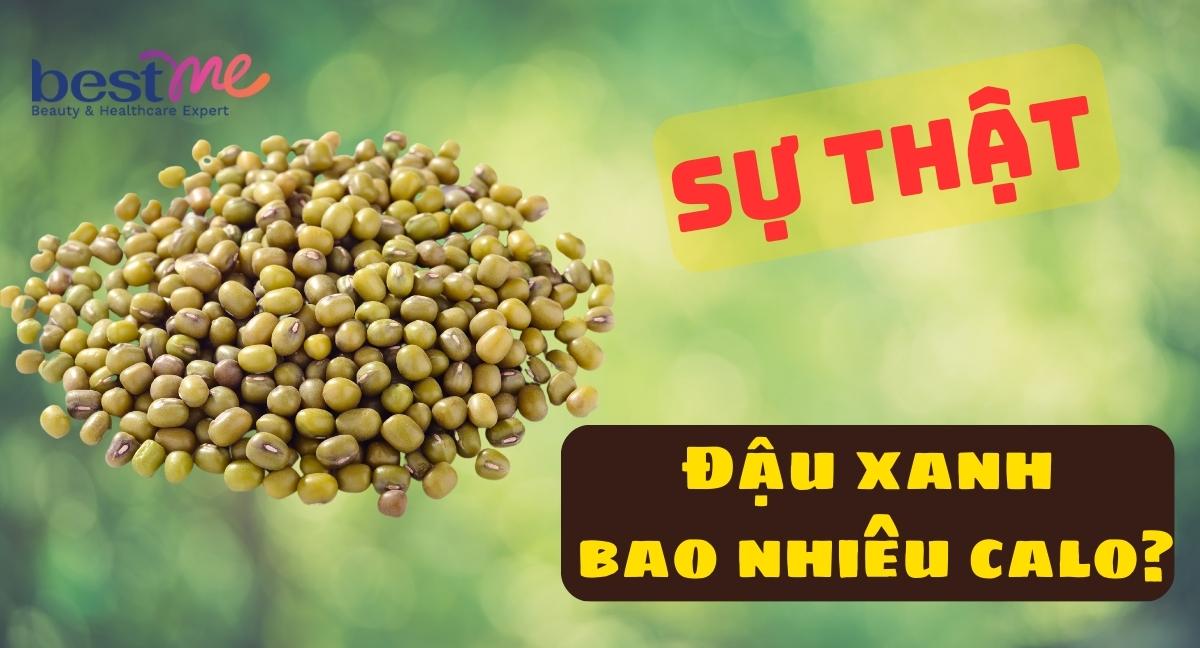 Sự thật đậu xanh bao nhiêu calo? Ăn đậu xanh có mập không?