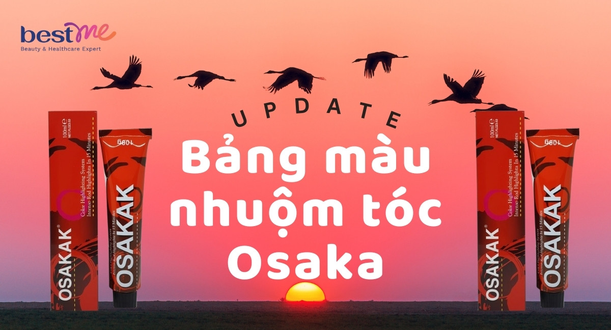 Update bảng màu nhuộm tóc Osaka: Thuốc nhuộm tóc Osaka có tốt không?