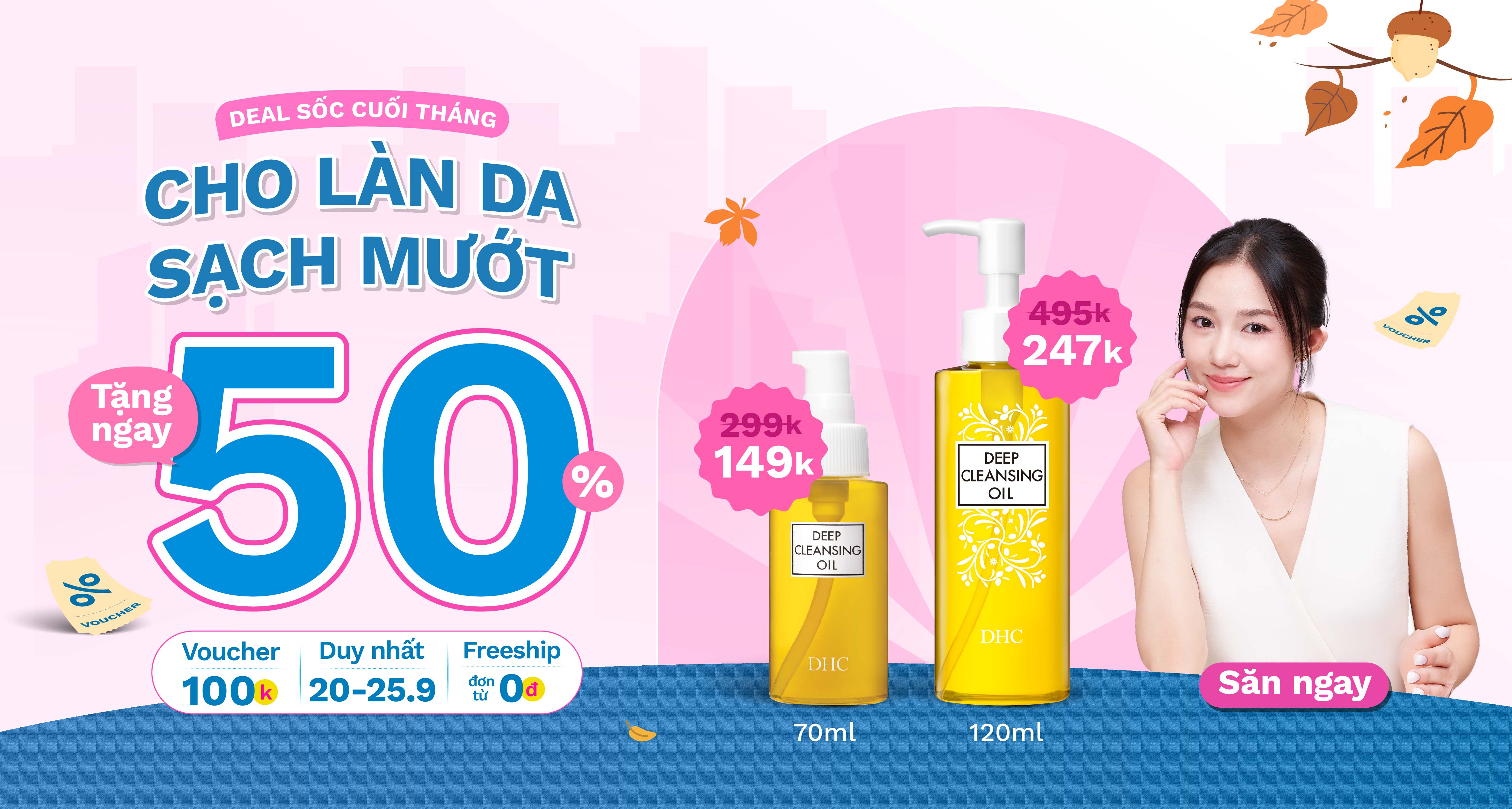 Giảm 50% dầu tẩy trang DHC Deep Cleansing Oil