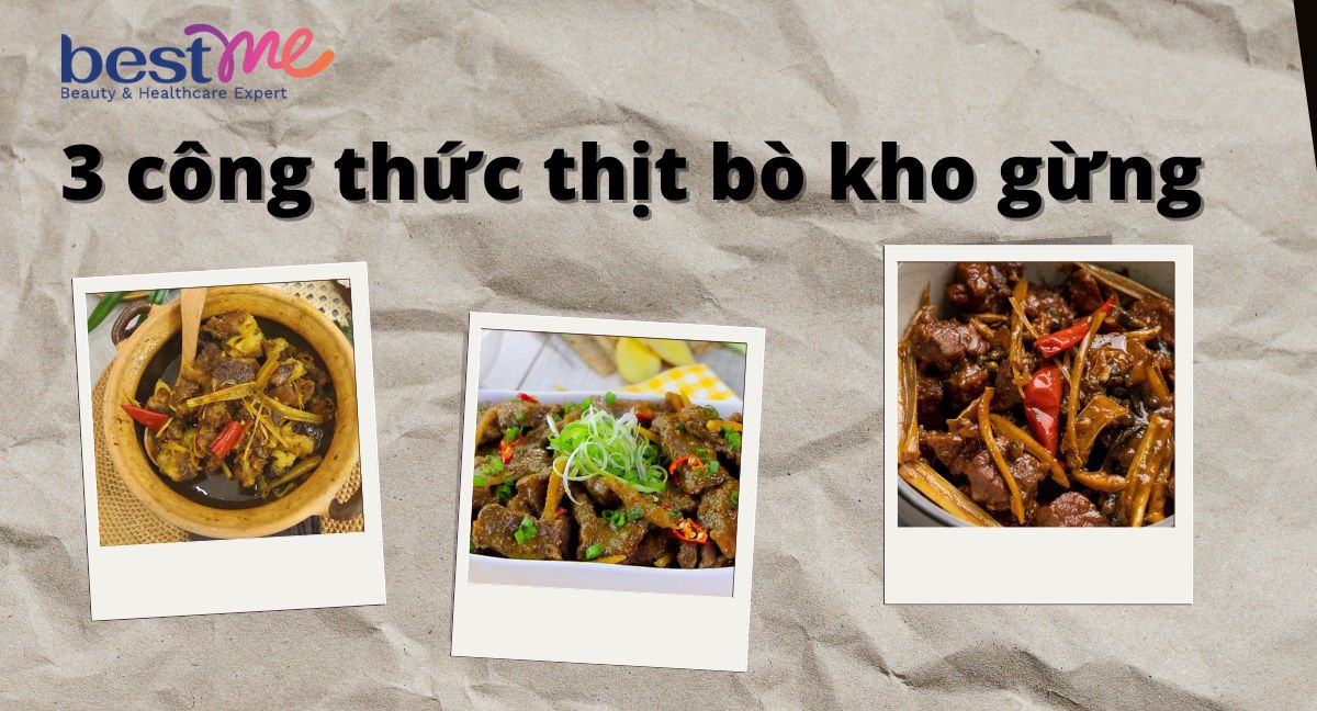 Gợi ý 3 công thức thịt bò kho gừng đơn giản, cực đưa cơm 