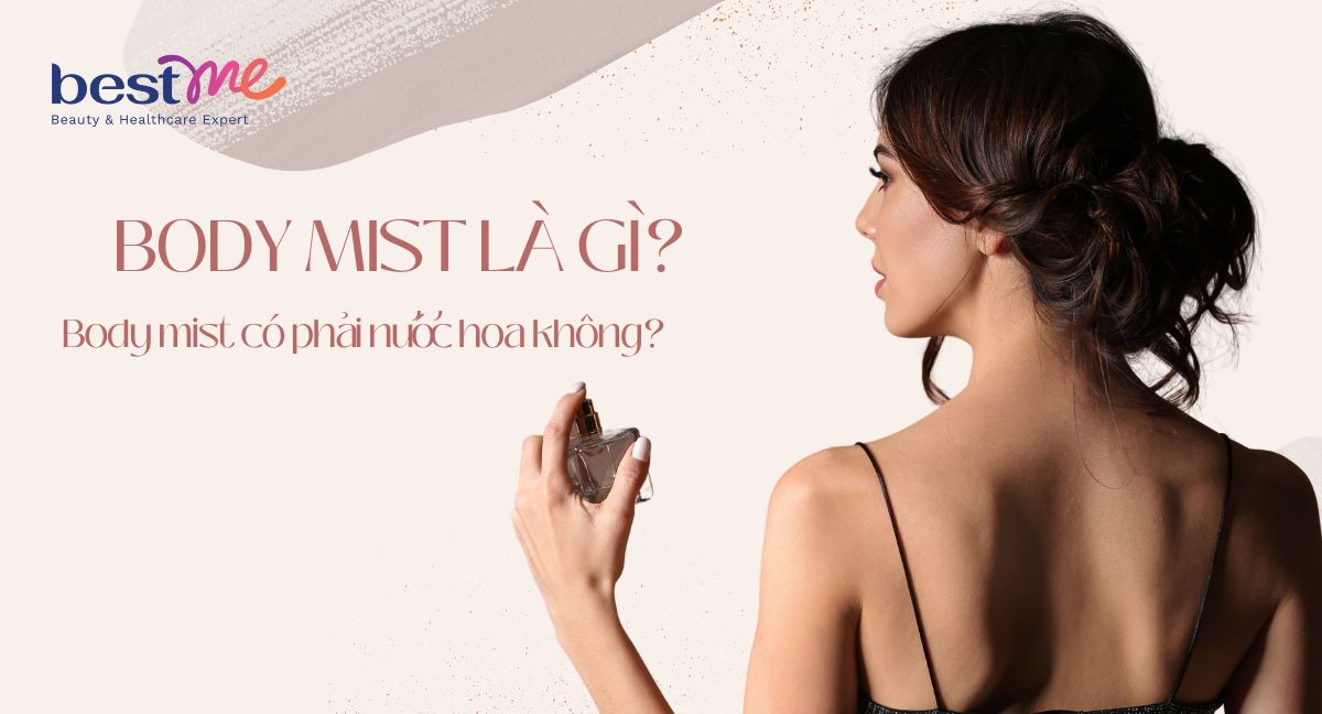 Suba Mist Body mist là gì? Body mist có phải nước hoa không?