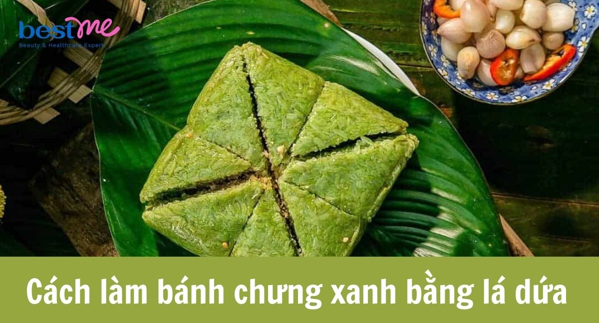 Hướng dẫn cách làm bánh chưng xanh bằng lá dứa tự nhiên và an toàn