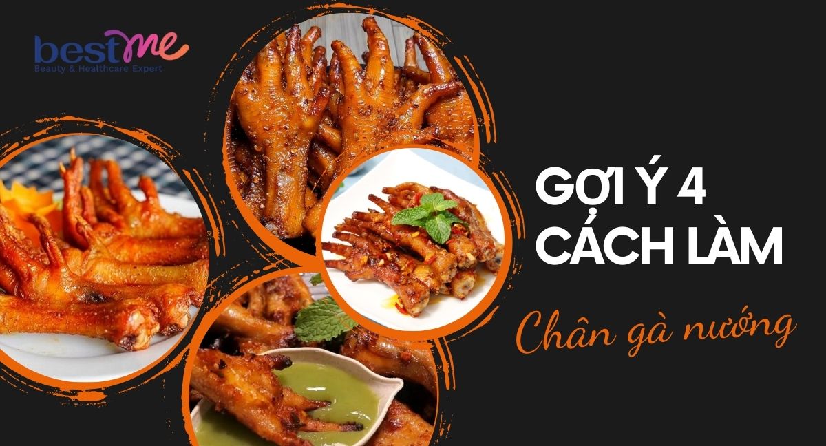 Bestme gợi ý 4 cách làm chân gà nướng và nước chấm ngon nhức nách 