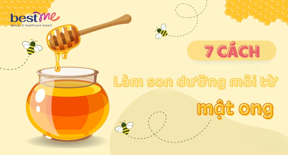 7+ cách làm son dưỡng môi từ mật ong tại nhà dưỡng môi khô xỉn màu