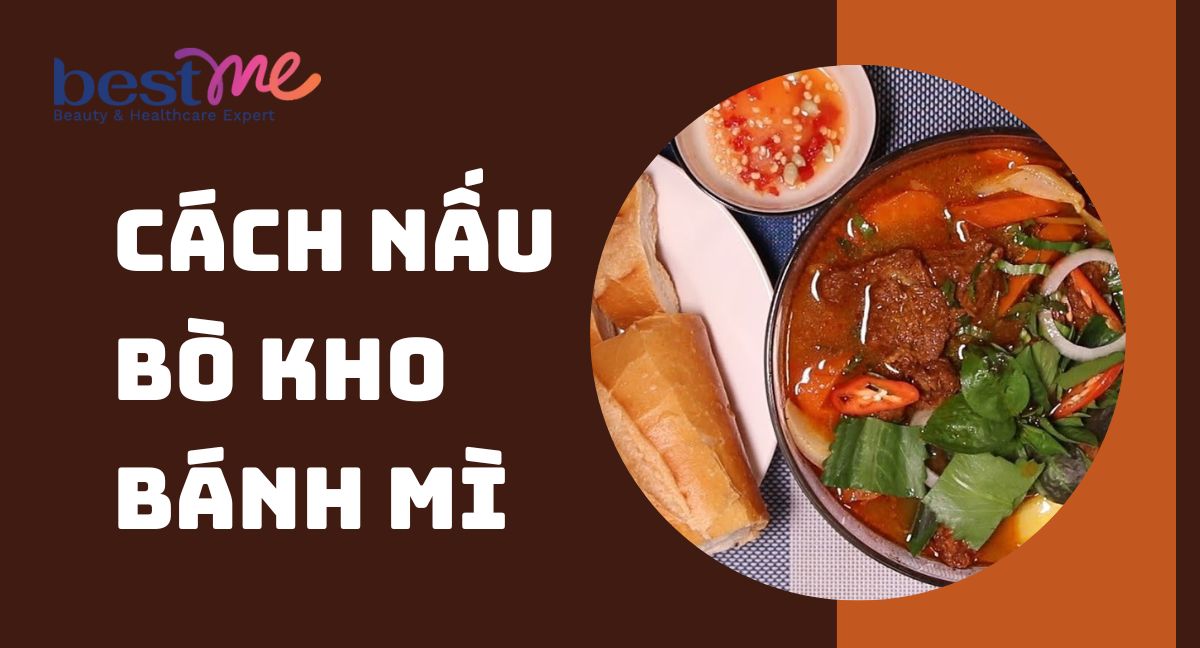 Nguyên liệu, cách nấu bò kho bánh mì đổi bữa cực ngon tại nhà 