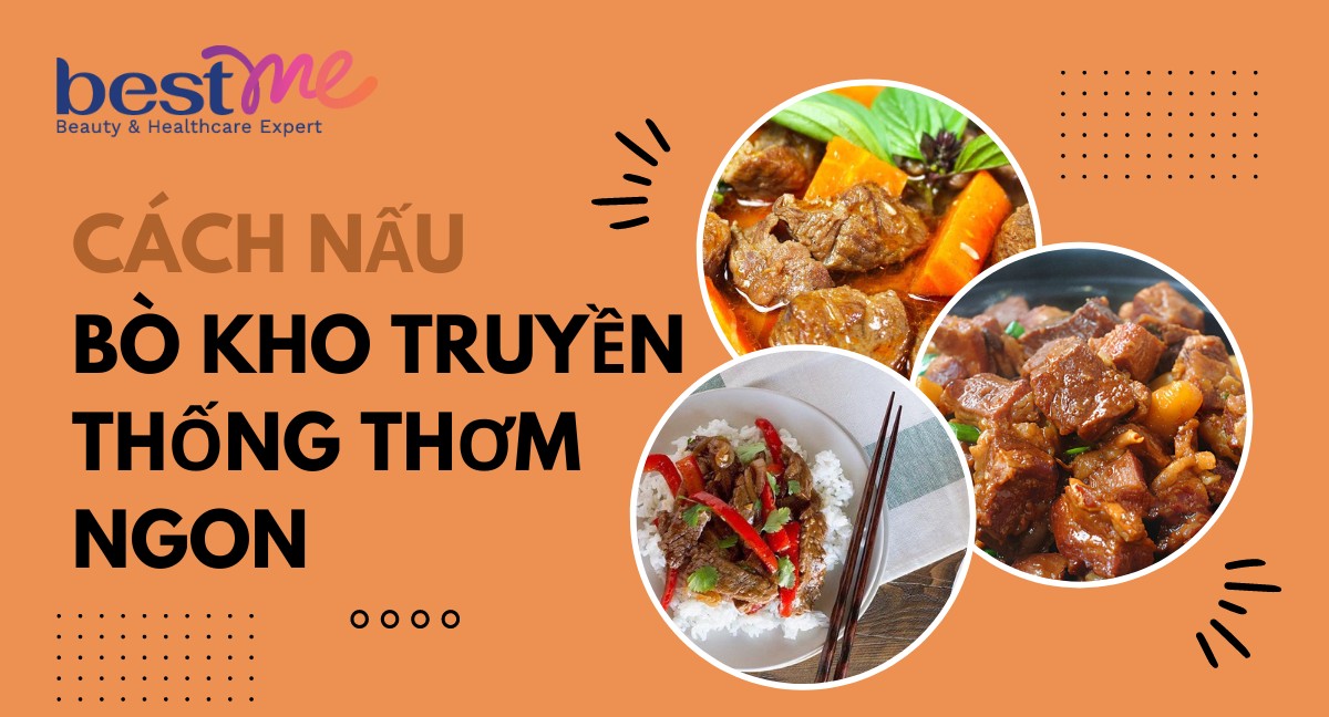 Hướng dẫn cách nấu bò kho truyền thống thơm ngon, đậm đà hương vị 