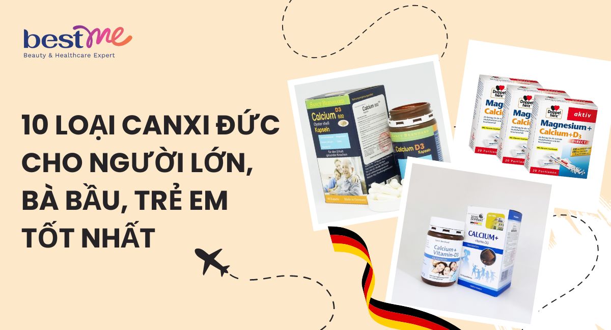 16 loại Canxi Đức cho người lớn, bà bầu, trẻ em tốt nhất