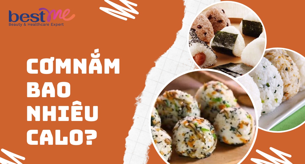Cơm nắm bao nhiêu calo? Gợi ý một số món cơm nắm ít calo cực ngon  