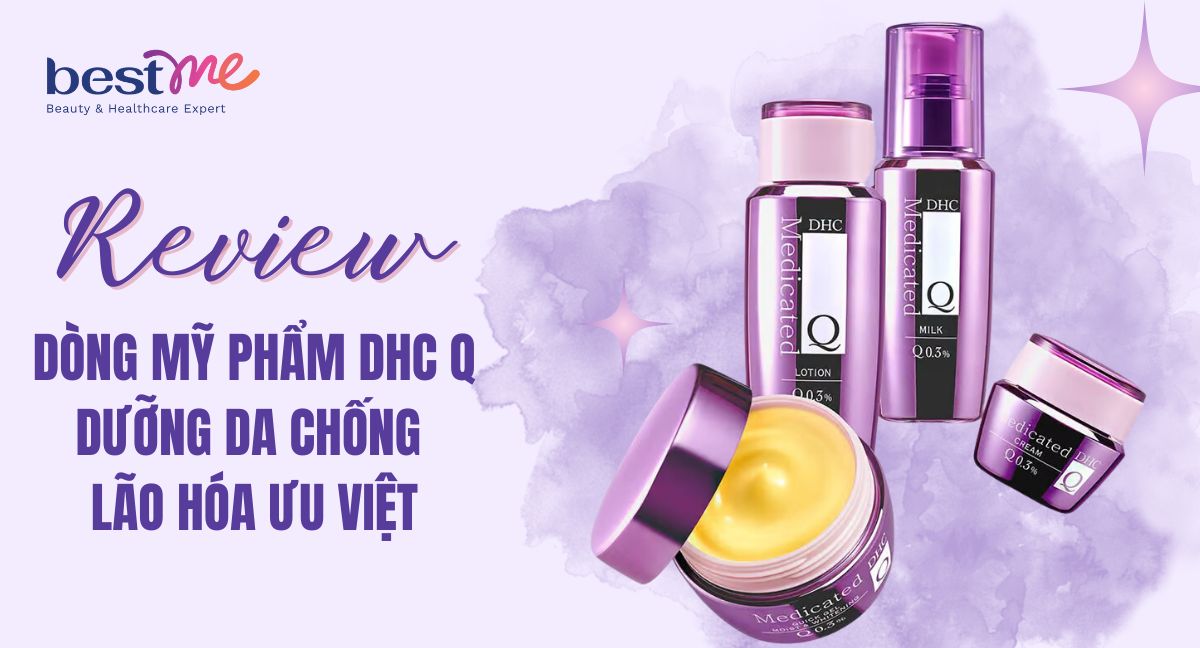 Trải nghiệm dòng mỹ phẩm DHC Q dưỡng da chống lão hóa ưu việt