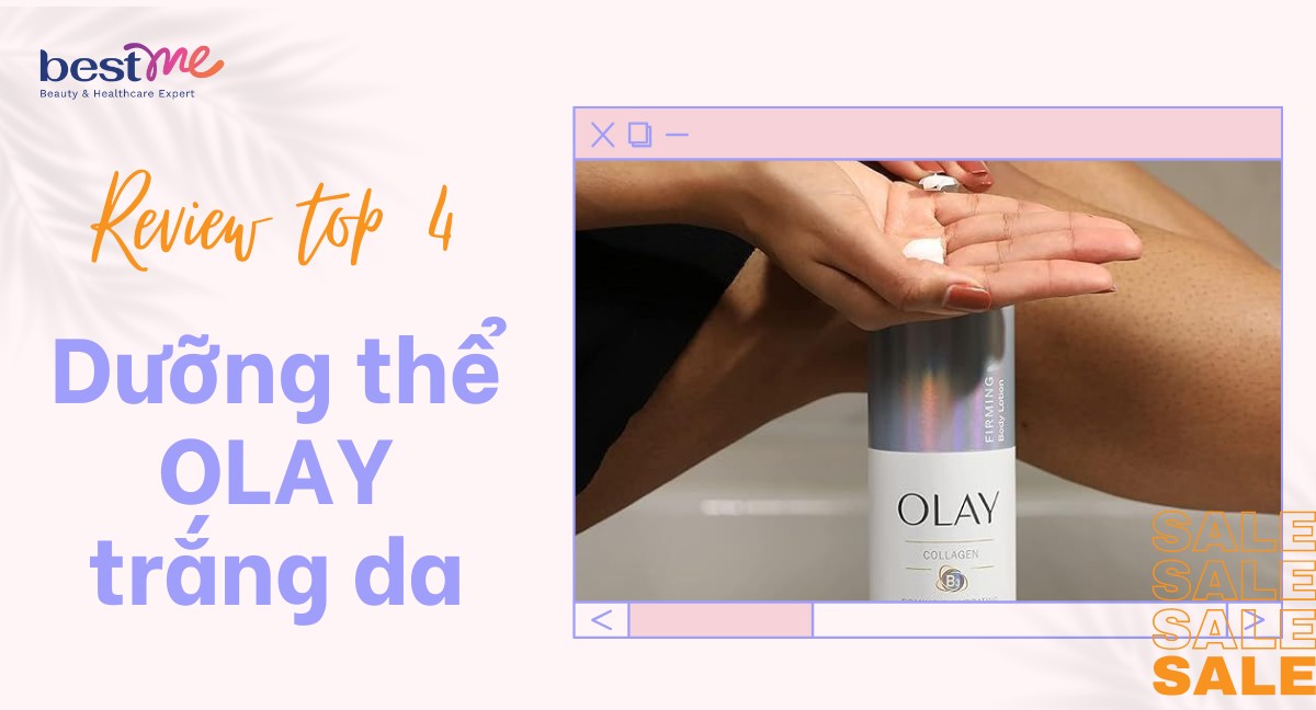 Review top 4 body lotion dưỡng thể Olay trắng da tốt nhất