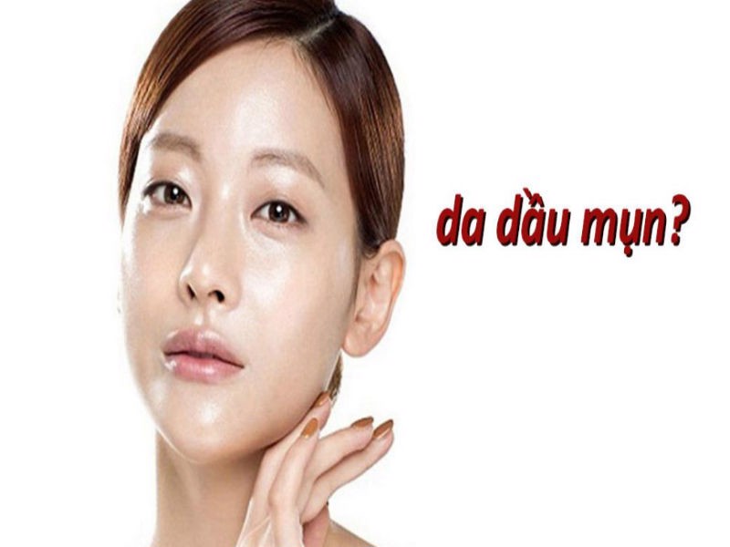 Các bước dưỡng da dầu mụn đúng cách tại nhà