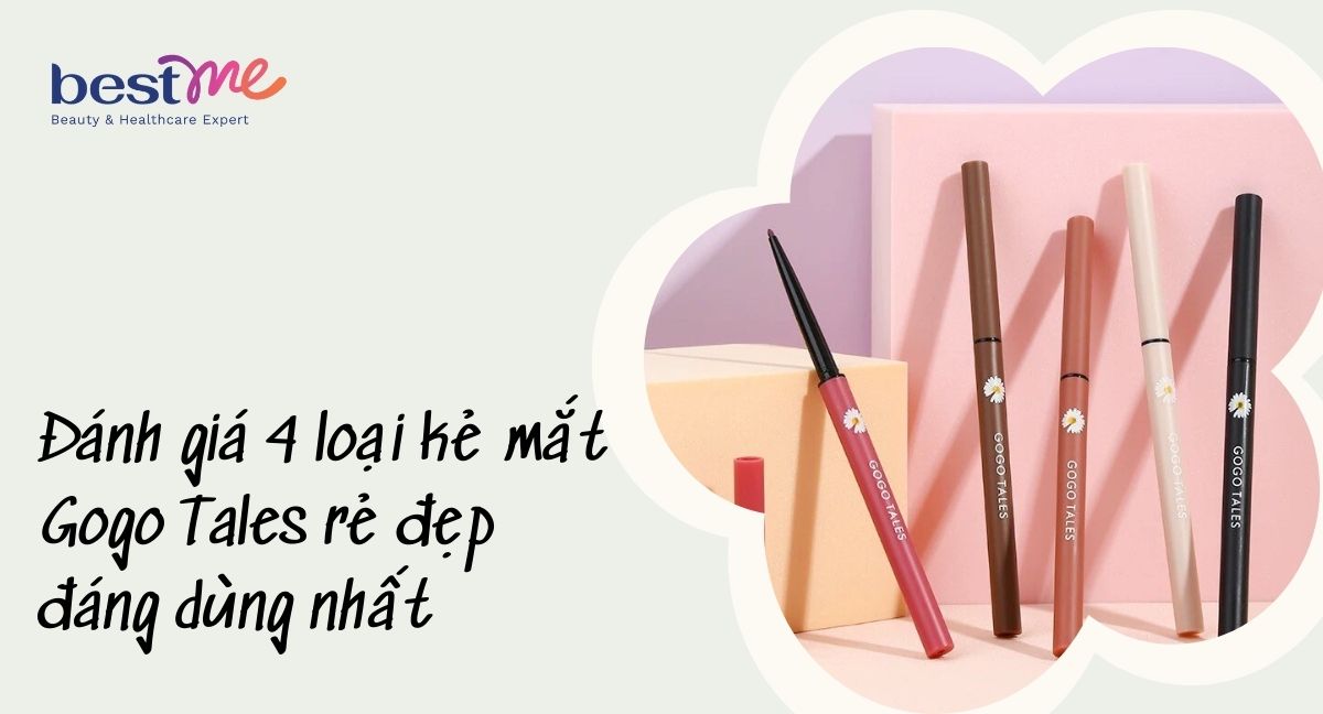 Đánh giá 4 loại kẻ mắt Gogo Tales rẻ đẹp đáng dùng nhất