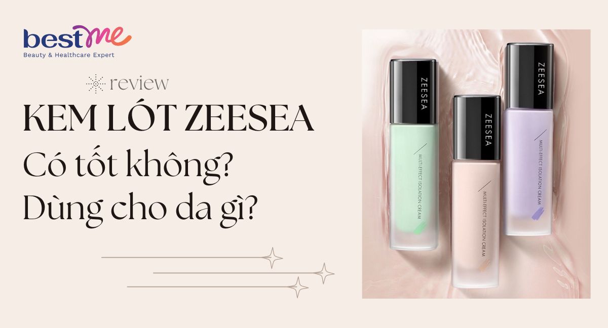 Review 3 loại kem lót Zeesea có tốt không? Dùng cho da gì?
