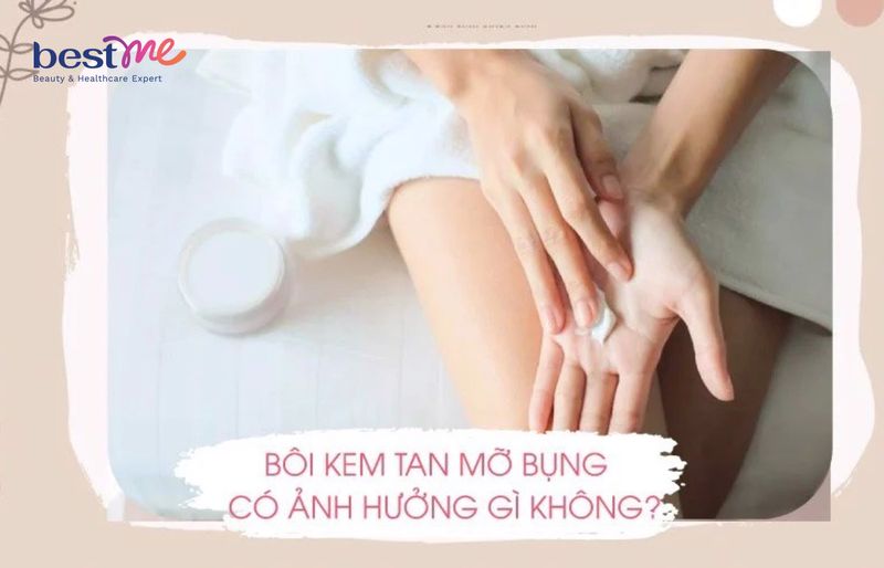 Kem tan mỡ bụng có tốt không?