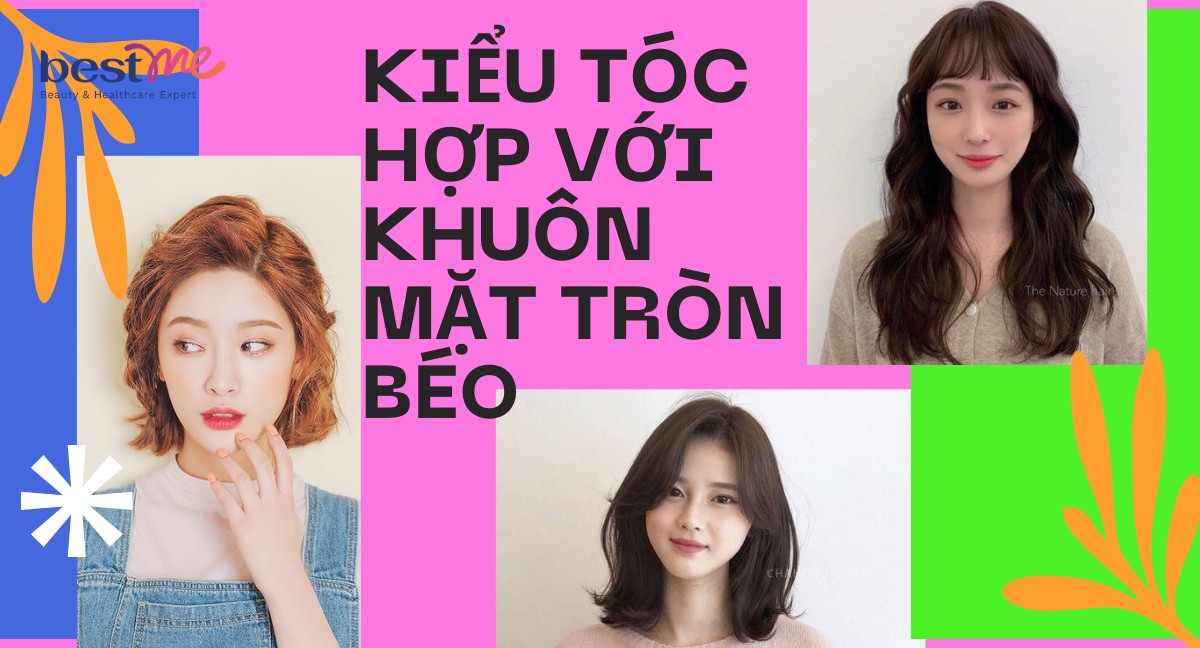 Những kiểu tóc hợp với khuôn mặt tròn béo để khuôn mặt bạn nữ trông nhỏ hơn
