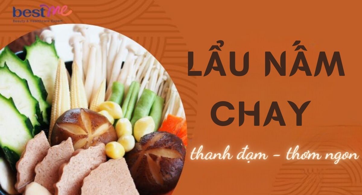 Hướng dẫn cách nấu lẩu nấm chay thanh đạm, hấp dẫn