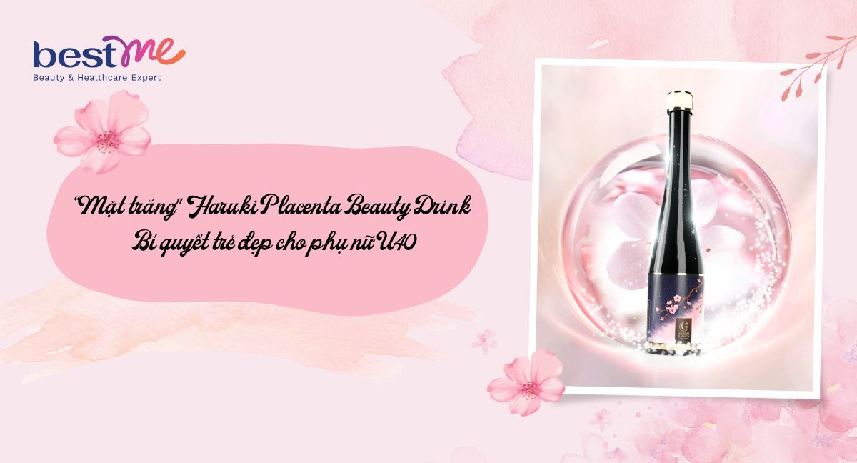“Mặt trăng" Haruki Placenta Beauty Drink - Bí quyết trẻ đẹp cho phụ nữ U40