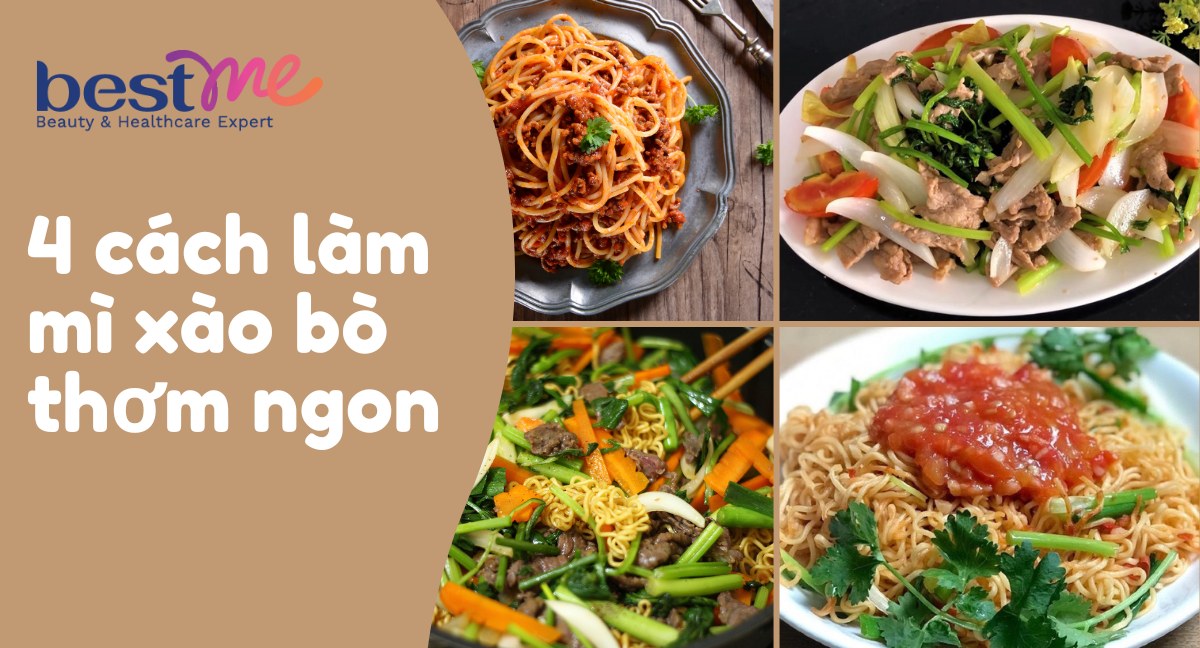 Gợi ý 4 cách làm mì xào bò thơm ngon cho bữa sáng nhanh gọn