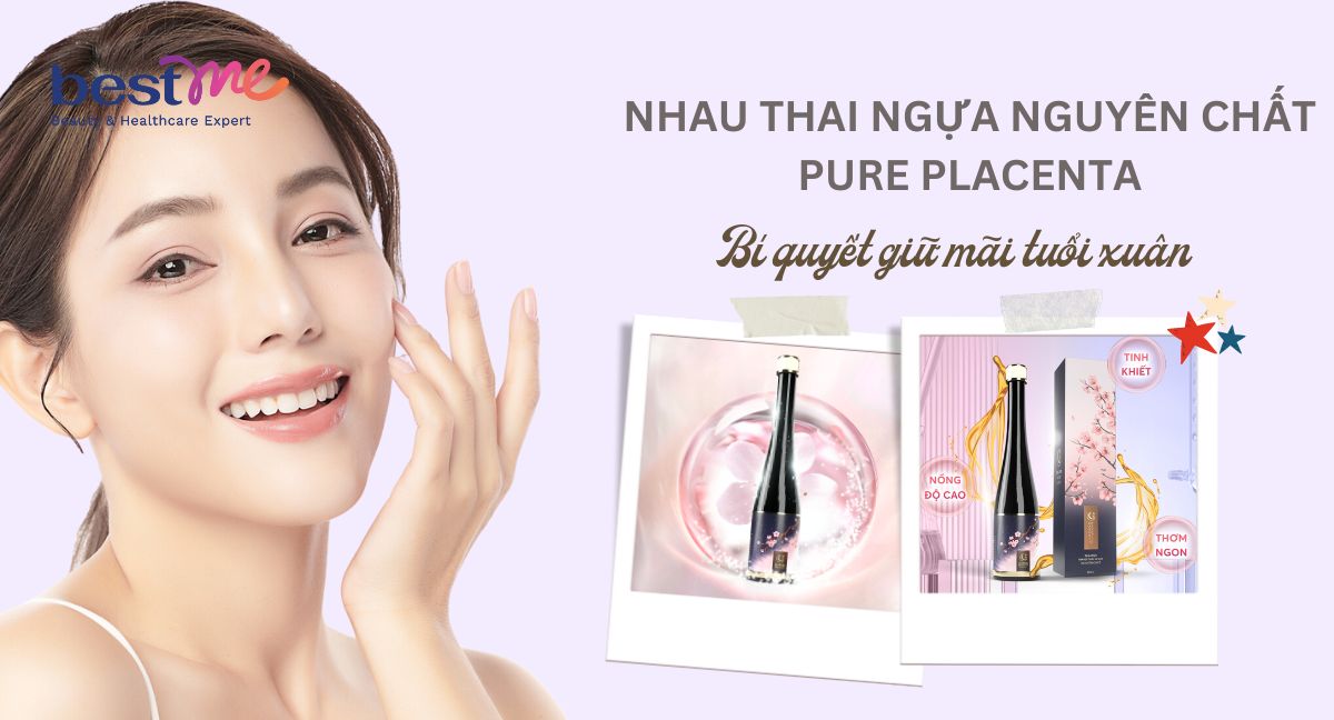 Nhau thai ngựa nguyên chất Pure Placenta - Bí quyết giữ mãi tuổi xuân