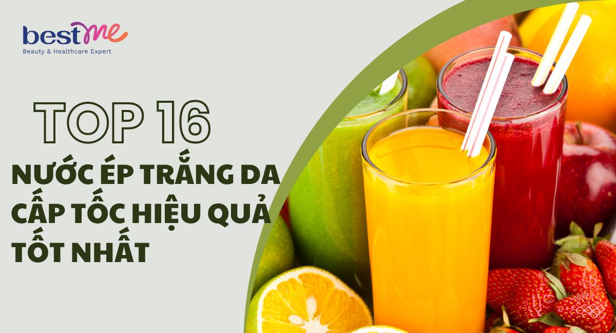 TOP 18 các loại nước ép trắng da cấp tốc hiệu quả tốt nhất