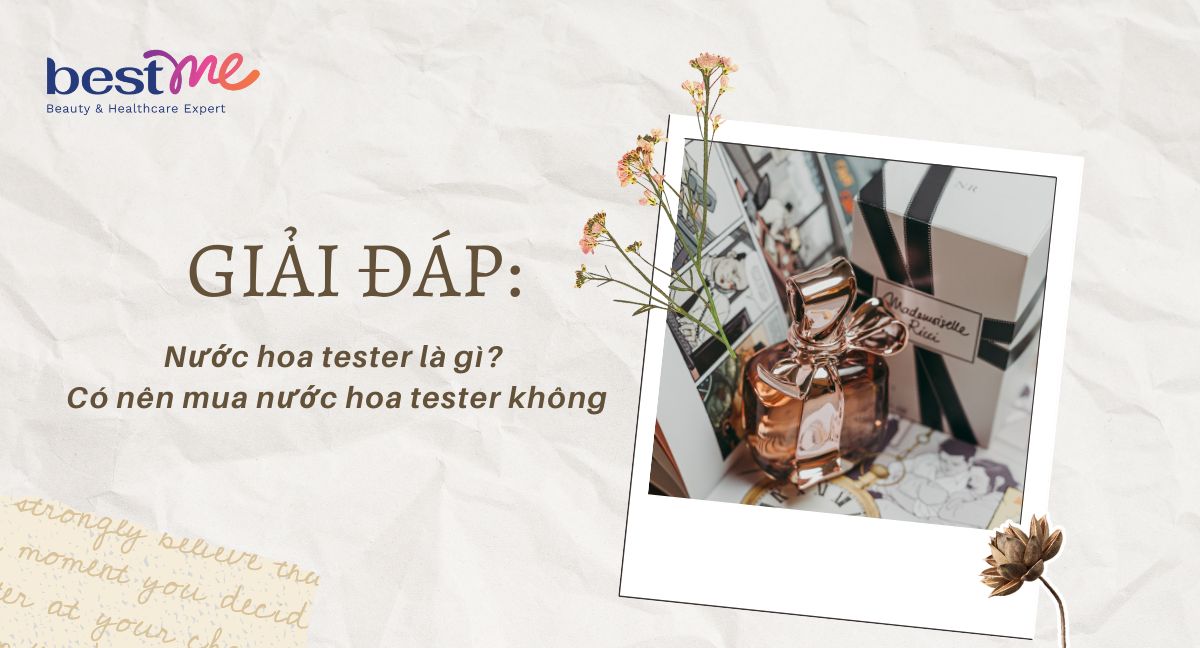 Nước hoa tester là gì? Có nên mua nước hoa tester không?