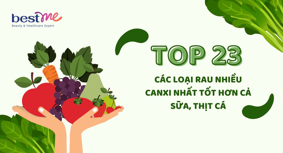 Hé lộ 28 loại rau nhiều canxi nhất tốt hơn cả sữa, thịt cá