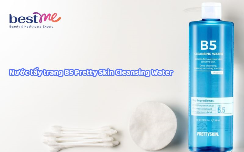 review-top-9-nuoc-tay-trang-b5-lam-sach-va-duong-am-da-1 Review top 9 nước tẩy trang B5 làm sạch và dưỡng ẩm da - 1