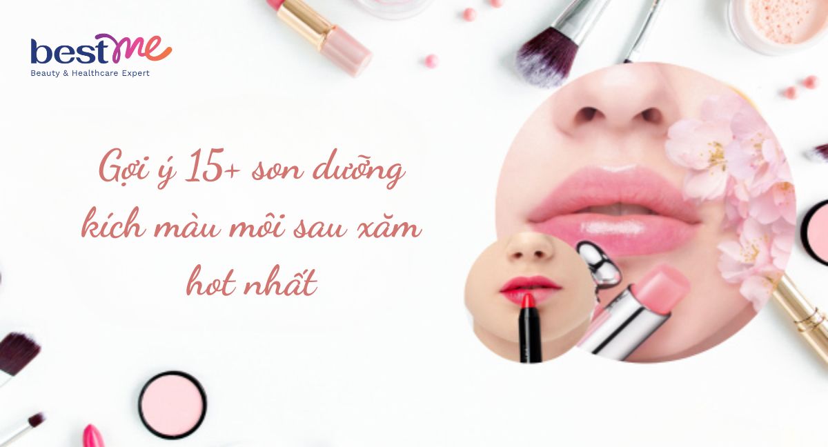 8+ Loại Sản Phẩm Son Dưỡng Cho Môi Phun Xăm Được Ưa Chuộng Nhất Hiện Nay -  ALONGWALKER