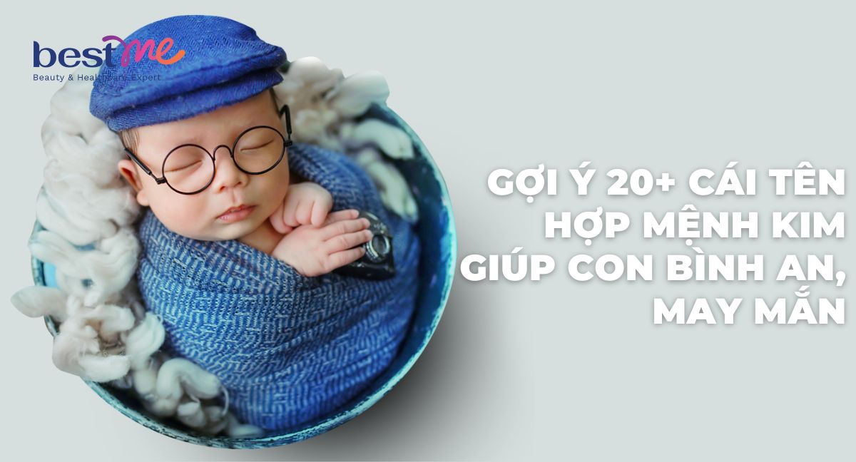 Gợi ý 20+ cái tên hợp mệnh Kim giúp con bình an, may mắn