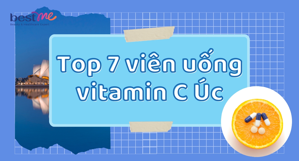 Top 7 thực phẩm chức năng bổ sung vitamin C của Úc hàng chất lượng