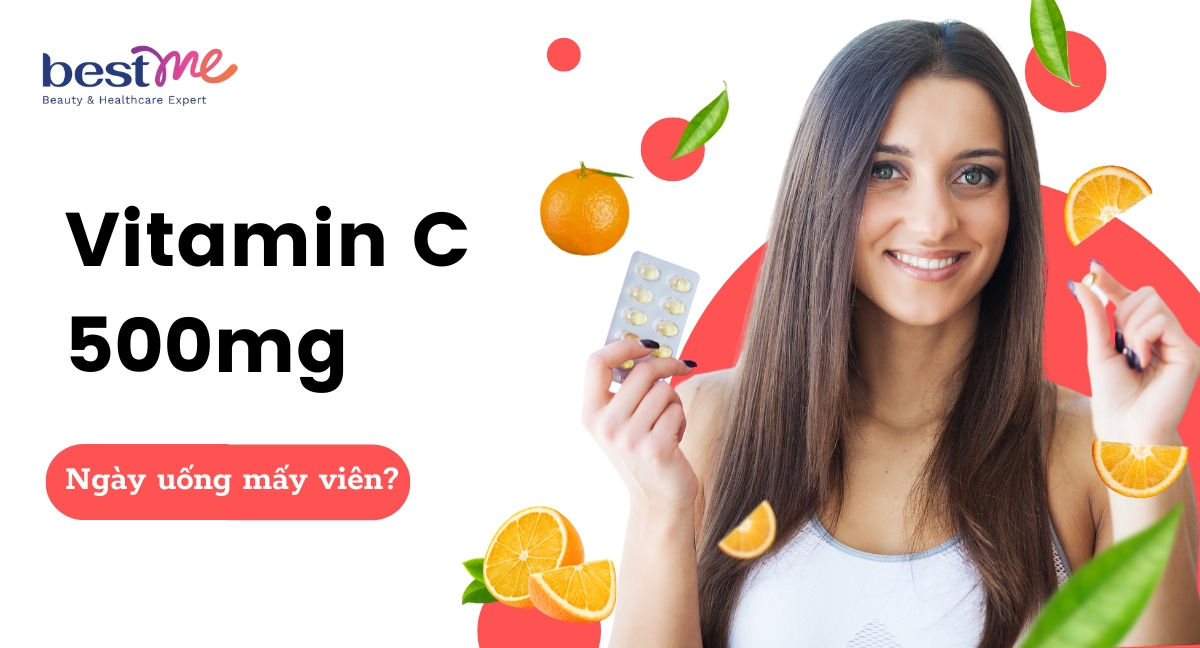 Vitamin C 500mg ngày uống mấy viên? Liều dùng mỗi ngày?