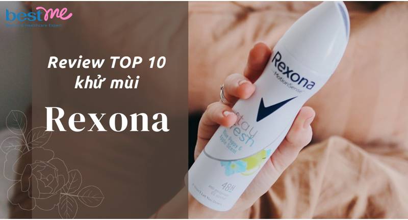 Review 10 loại khử mùi rexona tốt cho nam và nữ