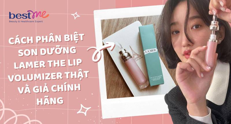 Review son dưỡng Lamer và cách phân biệt thật giả chuẩn nhất