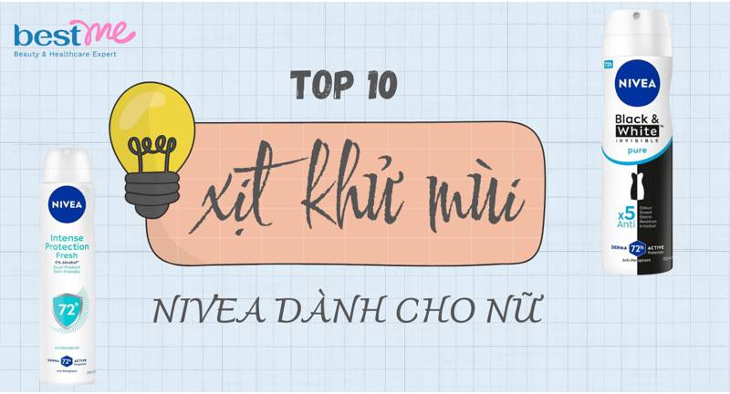 Review 10 loại xịt khử mùi Nivea nữ nhanh khô và mùi thơm dễ chịu