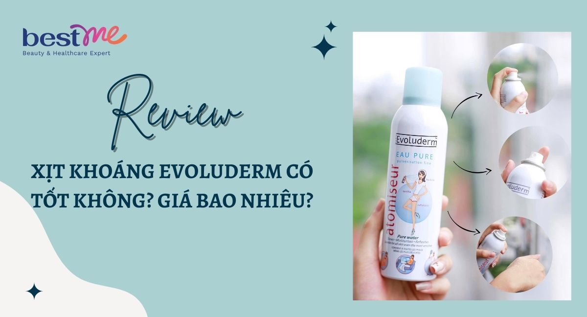 REVIEW xịt khoáng Evoluderm có tốt không? Giá bao nhiêu?