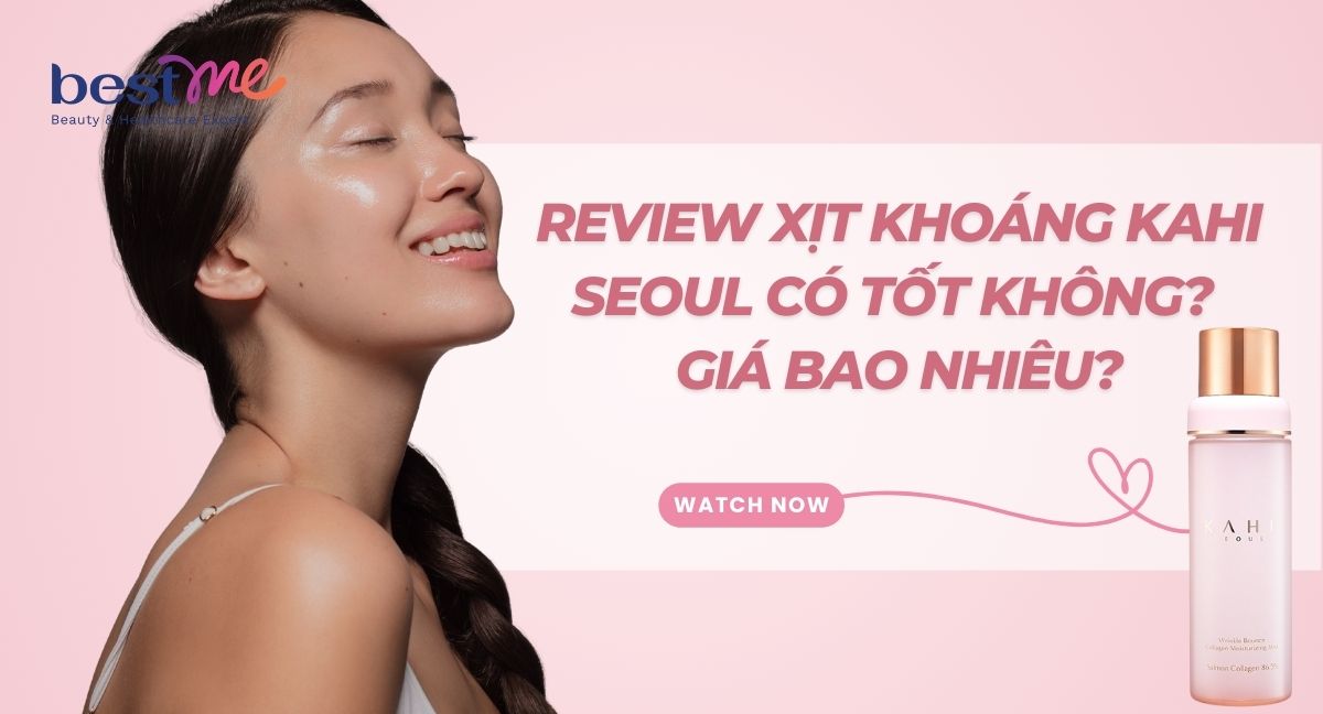 REVIEW xịt khoáng Kahi Seoul có tốt không? Giá bao nhiêu?